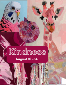 SUMMER WEEK 8: 💗 Colours of Kindness - August 10 - 14th